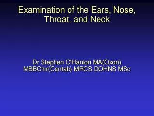 Examination of the Ears, Nose, Throat, and Neck