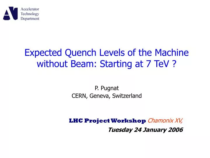 expected quench levels of the machine without beam starting at 7 tev