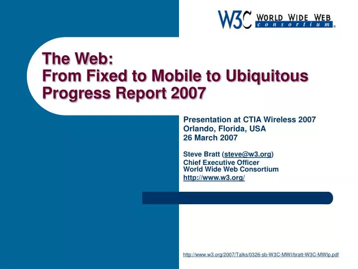 the web from fixed to mobile to ubiquitous progress report 2007