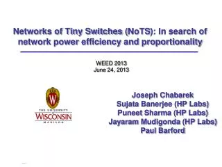 Networks of Tiny Switches ( NoTS ): In search of network power efficiency and proportionality