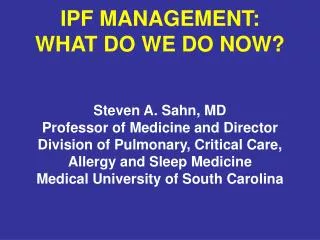 IPF MANAGEMENT: WHAT DO WE DO NOW?