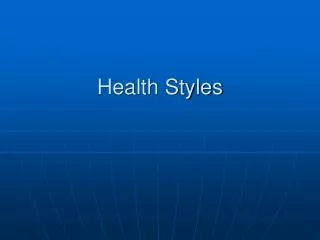 Health Styles