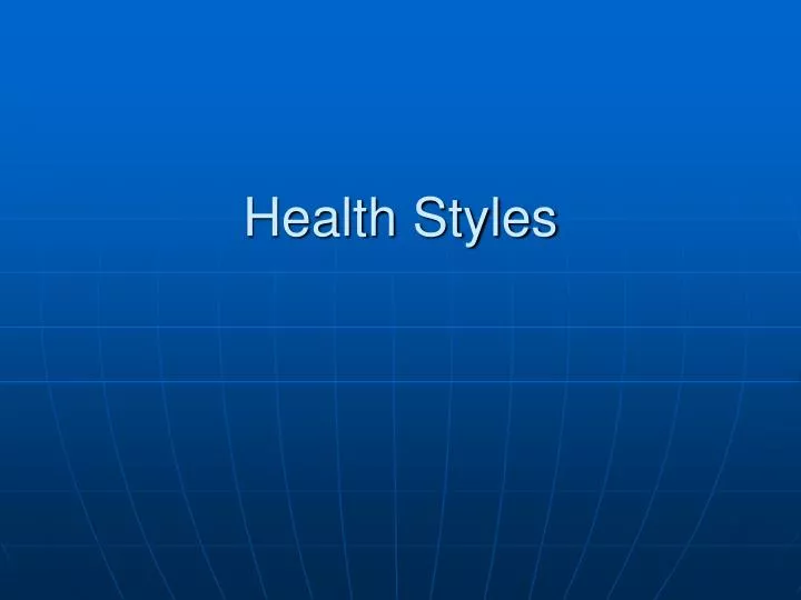 health styles