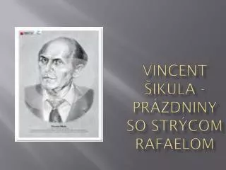 vincent ikula pr zdniny so str com rafaelom