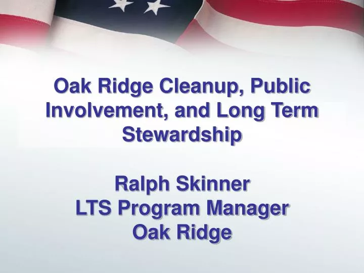 oak ridge cleanup public involvement and long term stewardship