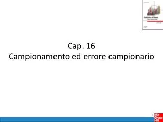 cap 16 campionamento ed errore campionario