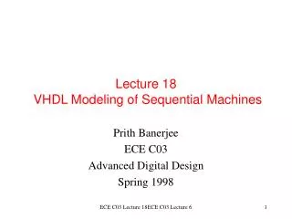Lecture 18 VHDL Modeling of Sequential Machines
