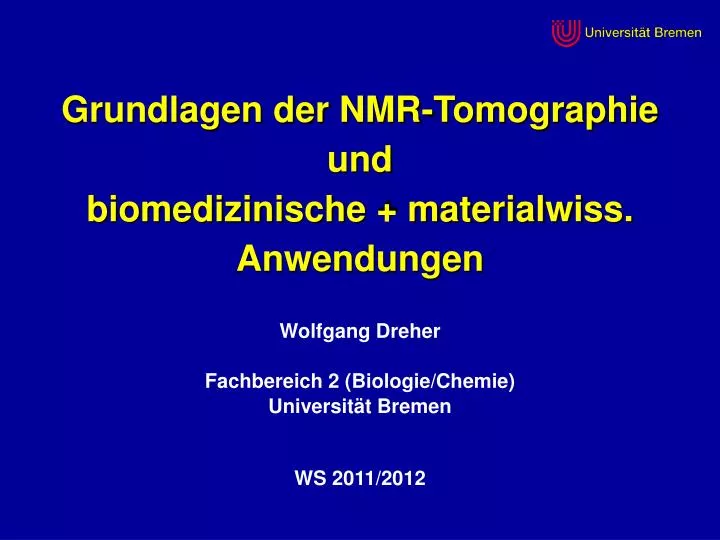 grundlagen der nmr tomographie und biomedizinische materialwiss anwendungen