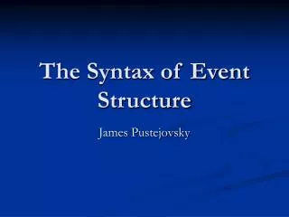 The Syntax of Event Structure