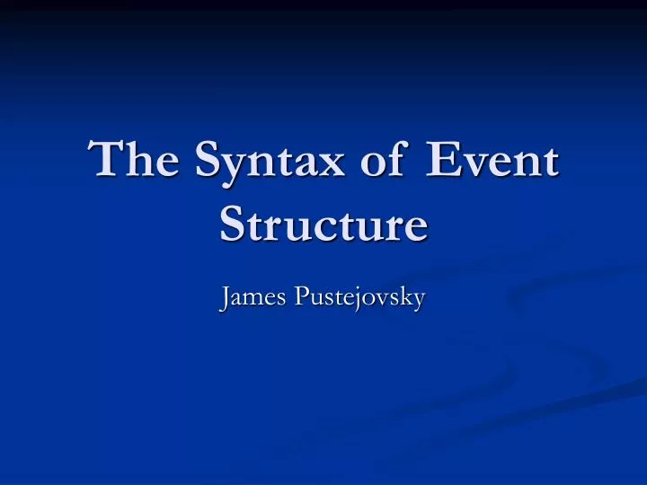 the syntax of event structure