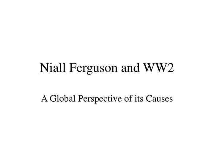 niall ferguson and ww2