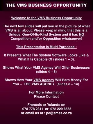 Welcome to the VMS Business Opportunity