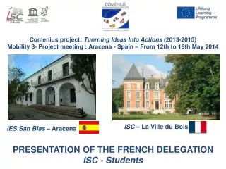 Comenius project : Tunrning Ideas Into Actions (2013-2015)