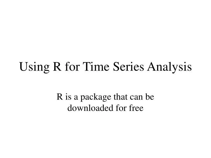 using r for time series analysis