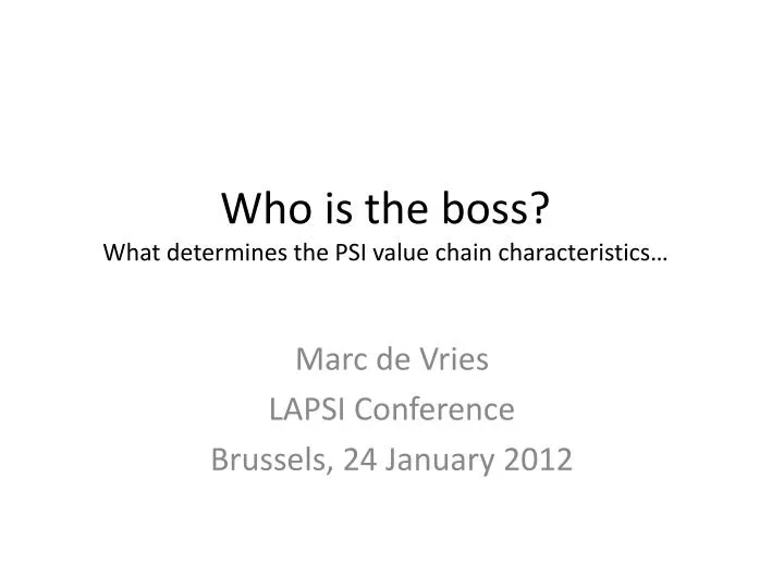 who is the boss what determines the psi value chain characteristics