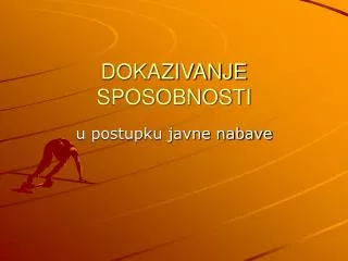 dokazivanje sposobnosti