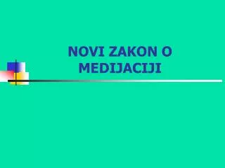 novi zakon o medijaciji