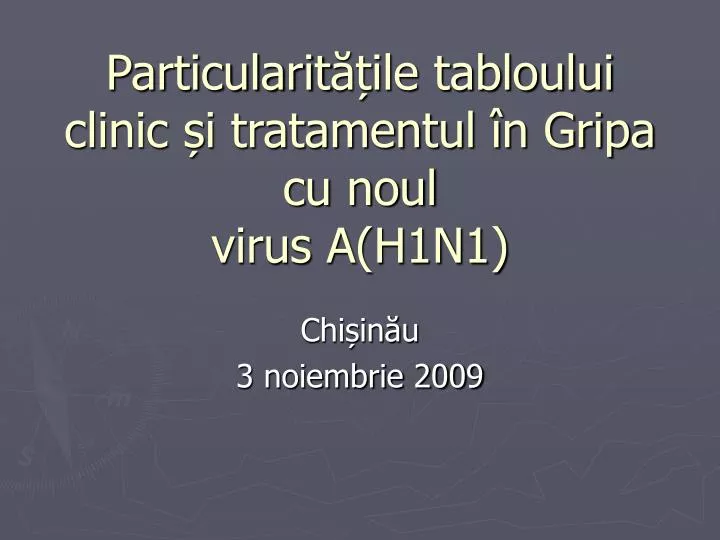 particularit ile tabloului clinic i tratamentul n gripa cu noul virus a h1n1