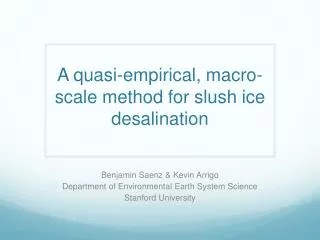A quasi-empirical, macro-scale method for slush ice desalination