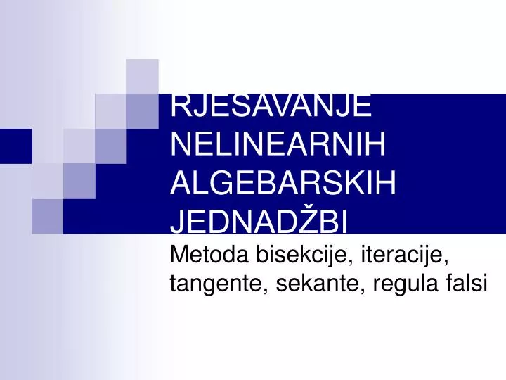 rje avanje nelinearnih algebarskih jednad bi