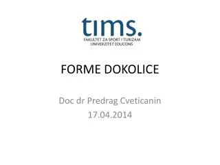 forme dokolice
