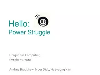 Hello: Power Struggle