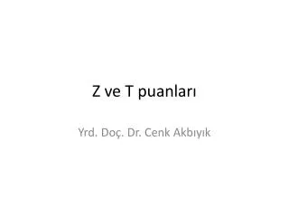 z ve t puanlar
