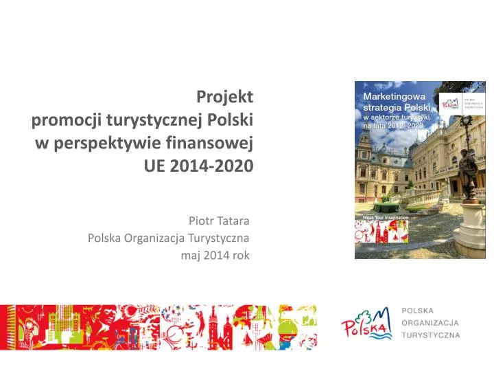 projekt promocji turystycznej polski w perspektywie finansowej ue 2014 2020