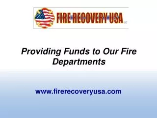 Providing Funds to Our Fire Departments