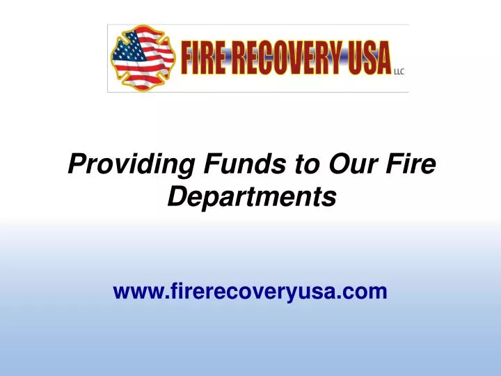 providing funds to our fire departments