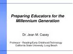 Preparing Educators for the Millennium Generation