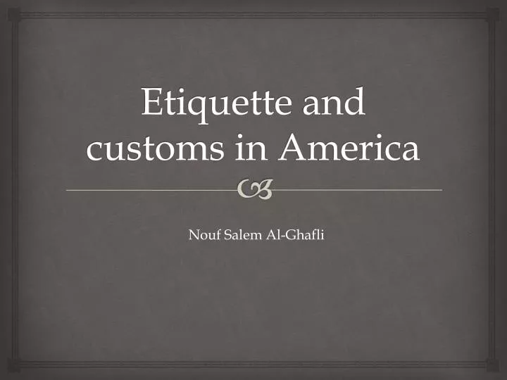 etiquette and customs in america