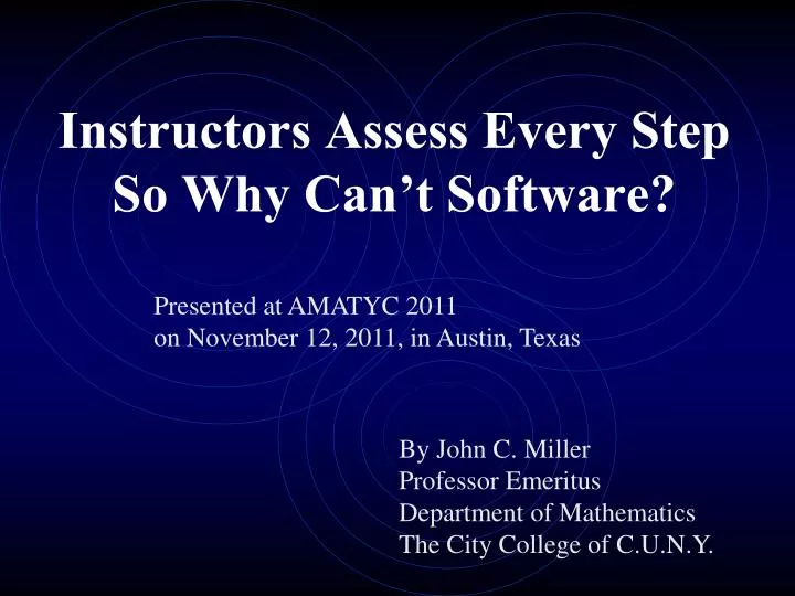 instructors assess every step so why can t software