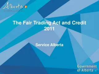 The Fair Trading Act and Credit 2011