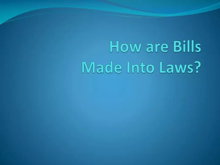 how are bills made into laws