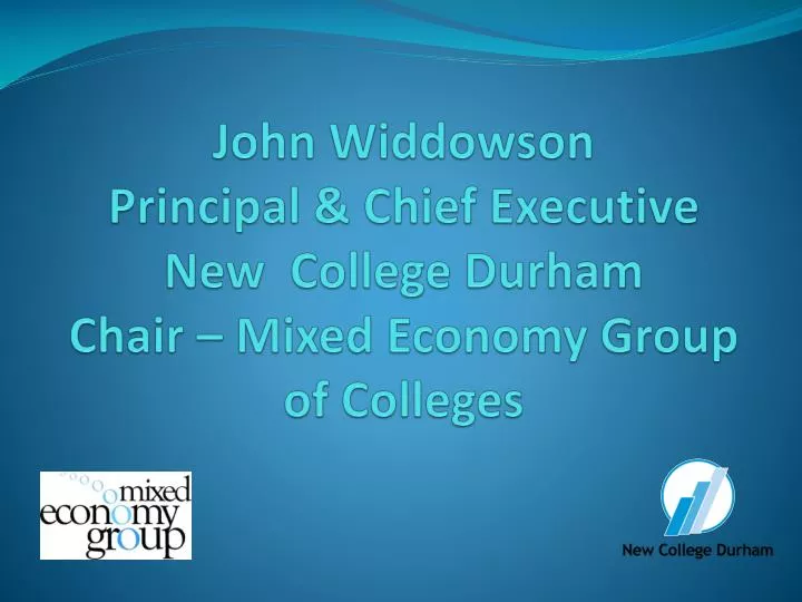 john widdowson principal chief executive new college durham chair mixed economy group of colleges