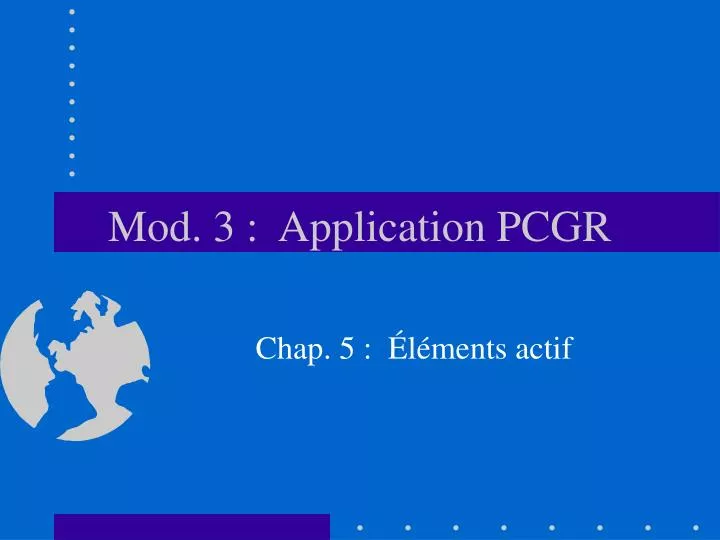 mod 3 application pcgr