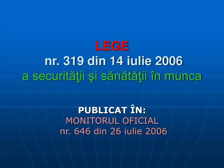 lege nr 319 din 14 iulie 2006 a securit ii i s n t ii n munca