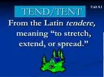 TEND/TENT - slide 1