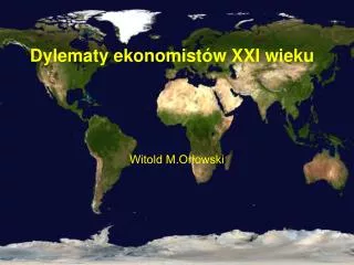 dylematy ekonomist w xxi wieku