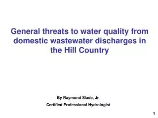 General threats to water quality from domestic wastewater discharges in the Hill Country