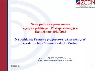 Nowa podstawa programowa z języka polskiego – IV etap edukacyjny. Rok szkolny 2012/2013