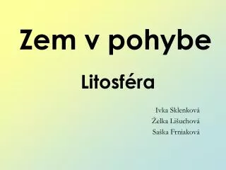 zem v pohybe