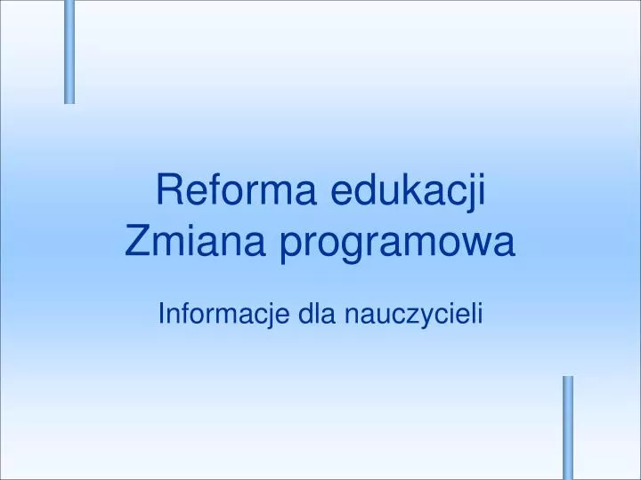 reforma edukacji zmiana programowa