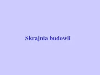 skrajnia budowli