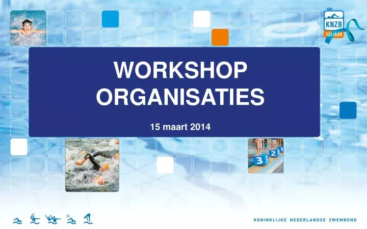 workshop organisaties 1 5 maart 2014