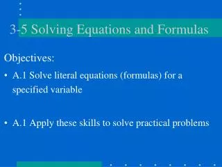 3-5 Solving Equations and Formulas
