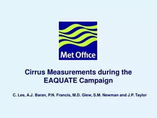 Cirrus Measurements during the EAQUATE Campaign