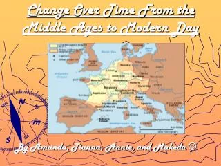 Change Over Time From the Middle Ages to Modern Day