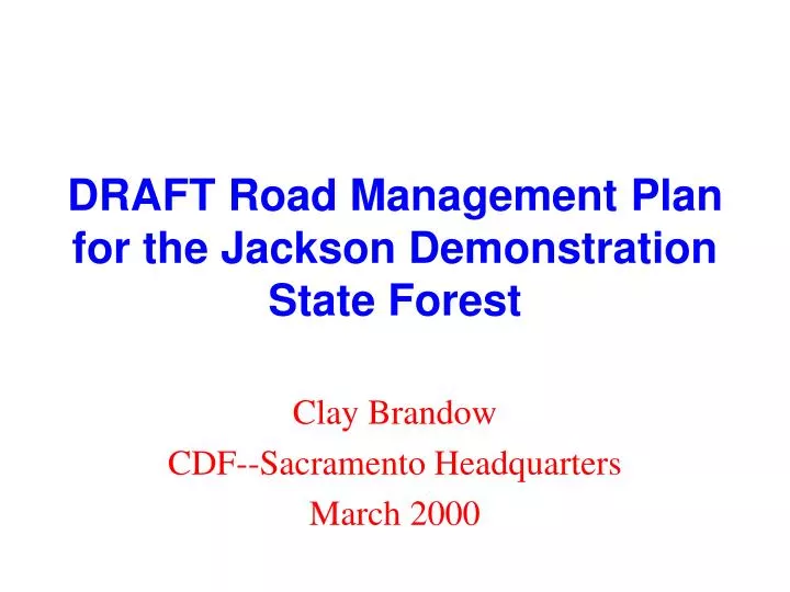 draft road management plan for the jackson demonstration state forest